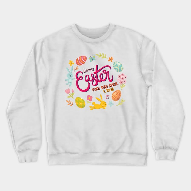 Happy Easter Fools Day Crewneck Sweatshirt by chrizy1688